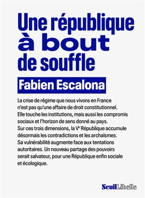 Une République à bout de souffle - Fabien Escalona