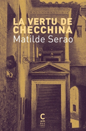 La vertu de Checchina - Matilde Serao