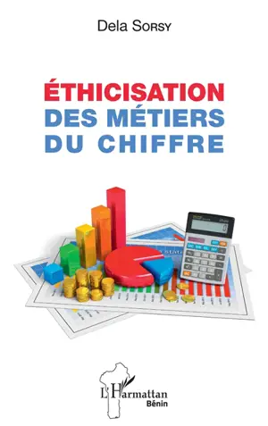 Ethicisation des métiers du chiffre - Dela Sorsy