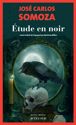 Trilogie de M. X. Etude en noir - José Carlos Somoza