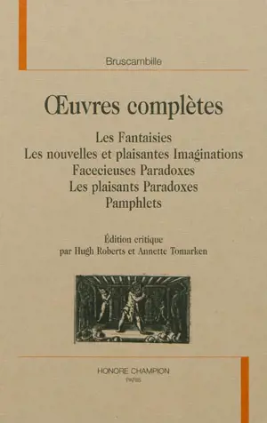 Oeuvres complètes - Bruscambille