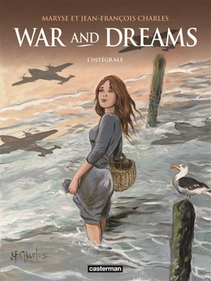 War and dreams : l'intégrale - Maryse Charles