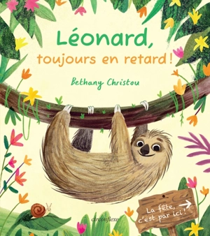 Léonard, toujours en retard ! - Bethany Christou