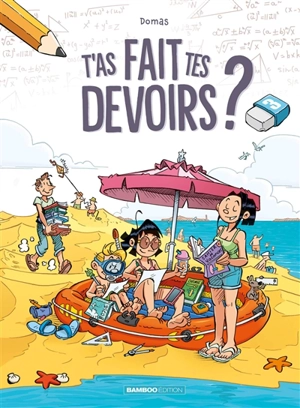 T'as fait tes devoirs ?. Vol. 3 - Domas