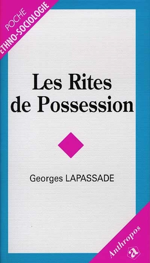 Les rites de possession - Georges Lapassade