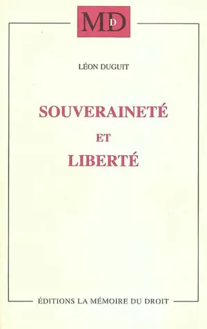 Souveraineté et liberté : leçons faites à l'Université de Columbia (New-York), 1920-1921 - Léon Duguit