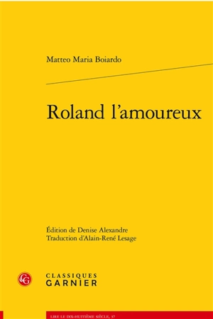 Roland l'amoureux - Matteo Maria Boiardo