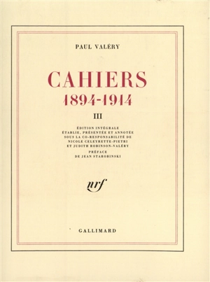 Cahiers : 1894-1914. Vol. 3 - Paul Valéry