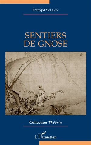 Sentiers de gnose - Frithjof Schuon