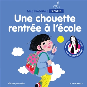 Mes histoires signées. Une chouette rentrée à l'école - Marie Cao