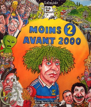 Moins 2 avant 2000 - Laurent Lolmède