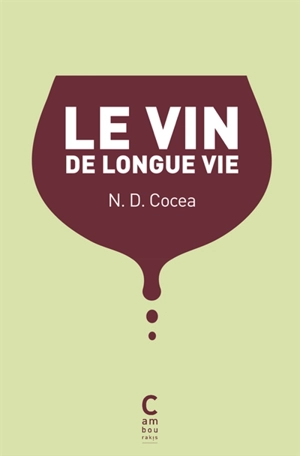 Le vin de longue vie - Nicolae Dimitrie Cocea