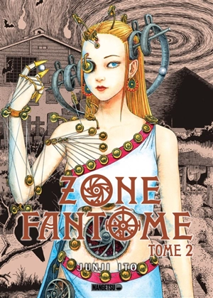 Zone fantôme. Vol. 2 - Junji Ito