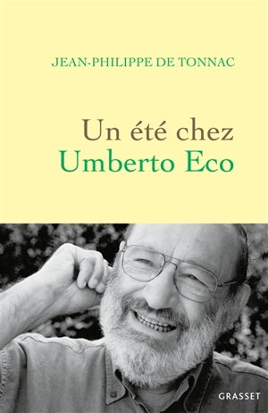 Un été chez Umberto Eco - Jean-Philippe de Tonnac