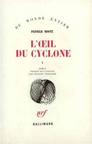 L'oeil du cyclone. Vol. 1 - Patrick White