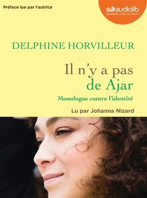 Il n'y a pas de Ajar : monologue contre l'identité - Delphine Horvilleur