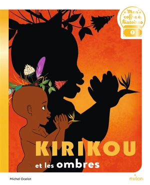 Kirikou et les ombres - Michel Ocelot