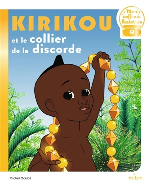 Kirikou et le collier de la discorde - Michel Ocelot