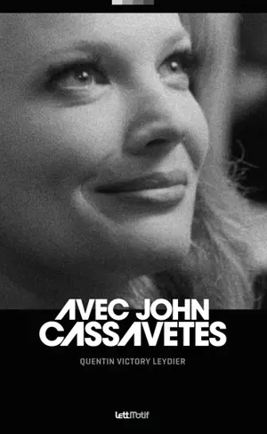 Avec John Cassavetes - Quentin Victory Leydier