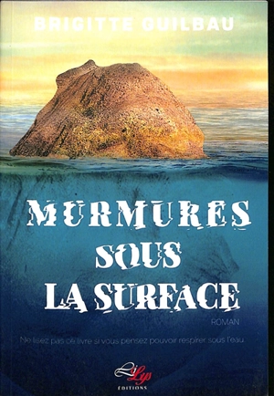 Murmures sous la surface - Brigitte Guilbau