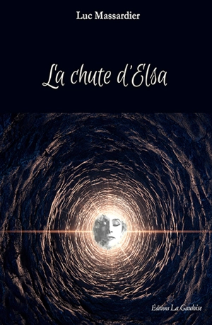 La chute d'Elsa - Luc Massardier