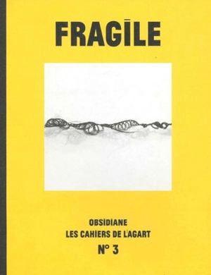 Les cahiers de l'Agart, n° 3. Fragile