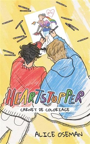 Heartstopper : carnet de coloriage - Alice Oseman