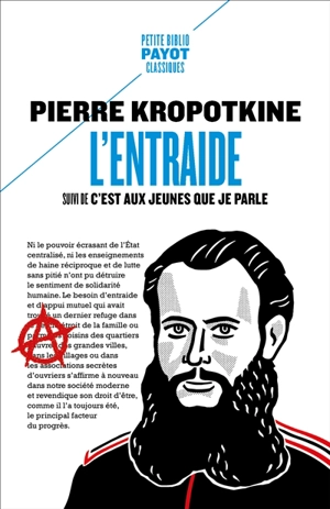 L'entraide. C'est aux jeunes que je parle - Pierre Kropotkine