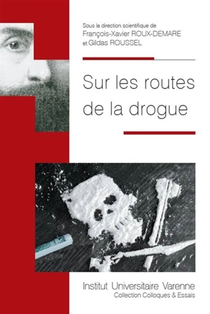 Sur les routes de la drogue