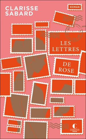 Les lettres de Rose - Clarisse Sabard