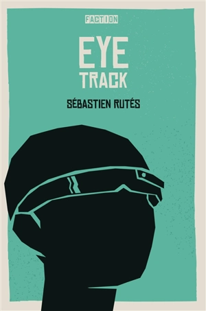 Eye track - Sébastien Rutés