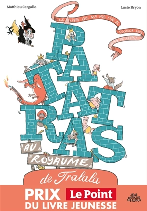 Patatras au royaume de Tralala - Matthieu Gargallo