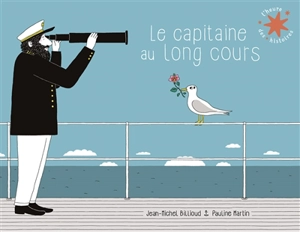 Le capitaine au long cours - Jean-Michel Billioud