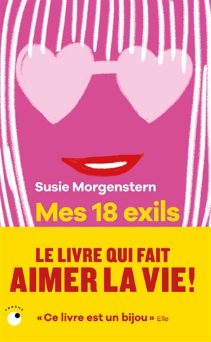 Mes 18 exils - Susie Morgenstern