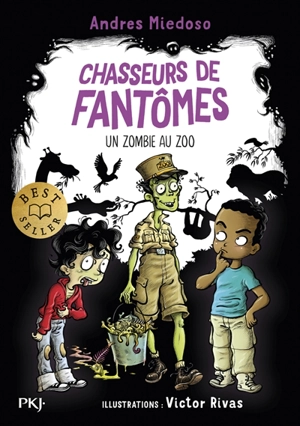 Chasseurs de fantômes. Vol. 4. Un zombie au zoo - Andres Miedoso