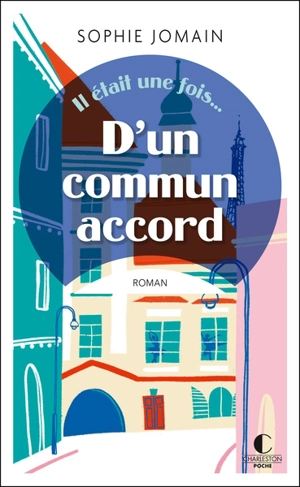 Il était une fois.... D'un commun accord - Sophie Jomain