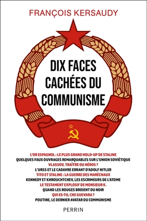 Dix faces cachées du communisme - François Kersaudy