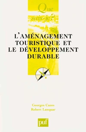 L'aménagement touristique et le développement durable - Georges Cazes