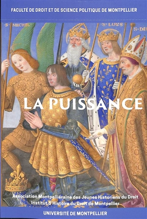 La puissance : actes du colloque des 25-26 juin 2019 - Association montpelliéraine des jeunes historiens du droit