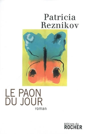 Le paon du jour - Patricia Reznikov