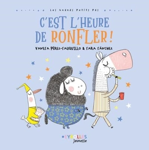 C'est l'heure de ronfler ! - Vanesa Pérez-Sauquillo