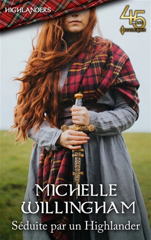 Séduite par un Highlander : le clan des MacKinloch - Michelle Willingham