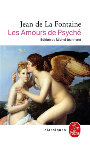 Les amours de Psyché et de Cupidon - Jean de La Fontaine