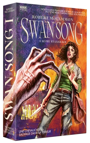 Swan song. Vol. 1. Le feu et la glace - Robert R. McCammon