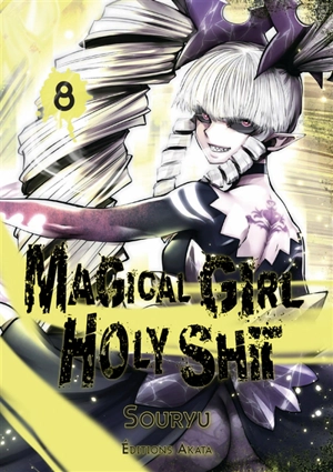 Magical girl holy shit. Vol. 8 - Souryu