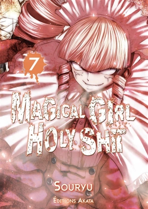 Magical girl holy shit. Vol. 7 - Souryu