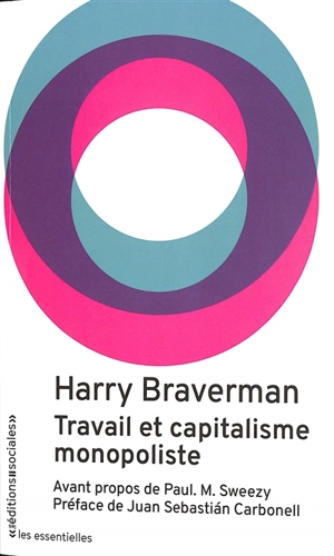 Travail et capitalisme monopoliste - Harry Braverman
