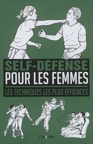 Self-défense pour les femmes : les techniques les plus efficaces - Martin J. Dougherty