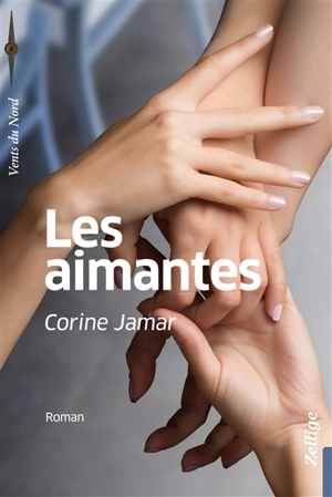 Les aimantes - Corine Jamar