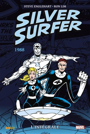 Silver surfer : l'intégrale. 1988 - Steve Englehart